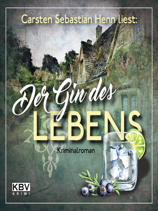 Title details for Der Gin des Lebens by Carsten Sebastian Henn - Available